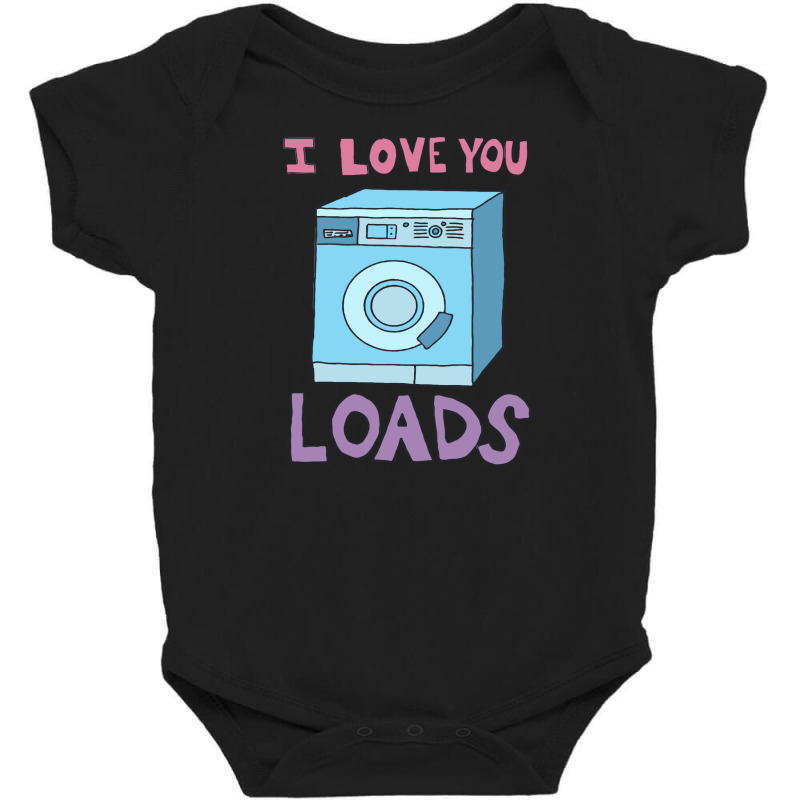 I Love You Loads Washing Machine Baby Bodysuit | Artistshot