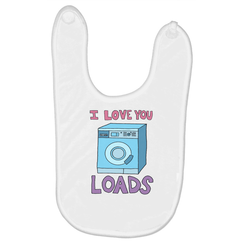 I Love You Loads Washing Machine Baby Bibs | Artistshot