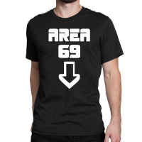 Area 69 Futuristic Classic T-shirt | Artistshot