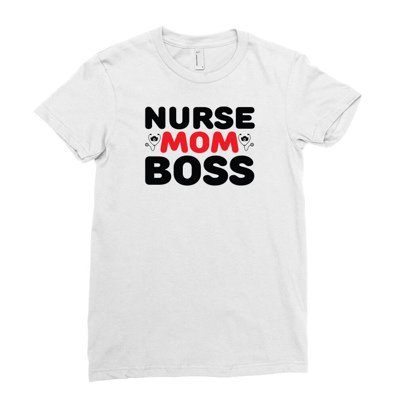 Nurse Mom Boss Ladies Fitted T-Shirt by vasu4christ | Artistshot