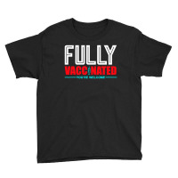 Fully Vaccinated Youth Tee | Artistshot