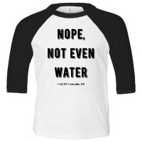 Nope Not Toddler 3/4 Sleeve Tee | Artistshot