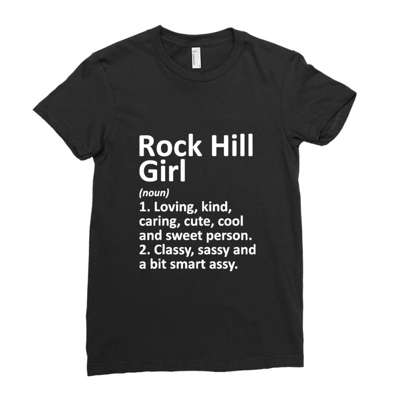 Rock Hill Girl Mo Missouri Funny City Home Roots Gift Ladies Fitted T-Shirt by AMderra12 | Artistshot