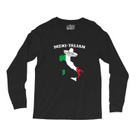 Mexitalian! Funny Cinco De Mayo Mexican Italian Long Sleeve Shirts | Artistshot