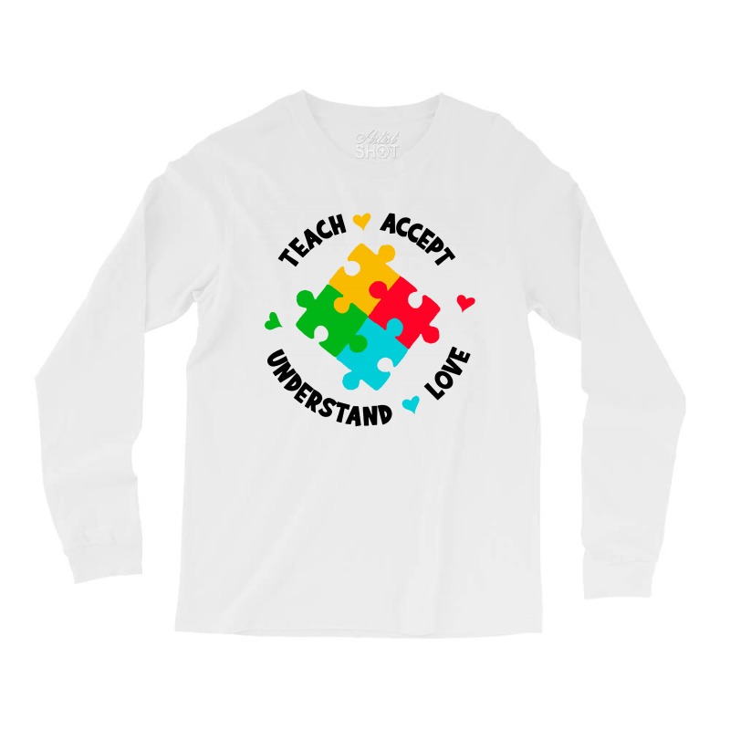 Teach Accept Understand Love Long Sleeve Shirts by paulscott Art | Artistshot