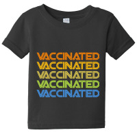 Vaccinated Retro Baby Tee | Artistshot