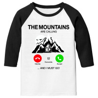 The Mountains Are Calling Youth 3/4 Sleeve | Artistshot