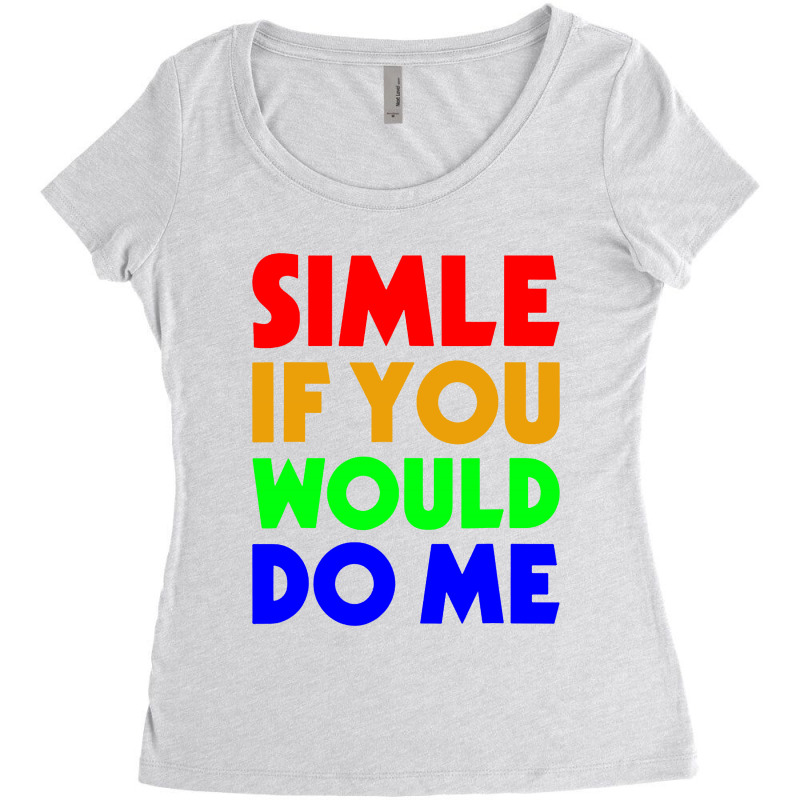 Smile If You Would Do Women's Triblend Scoop T-shirt by paulscott Art | Artistshot