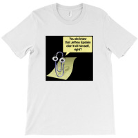 Clippy, Jeffrey Epstein T-shirt | Artistshot