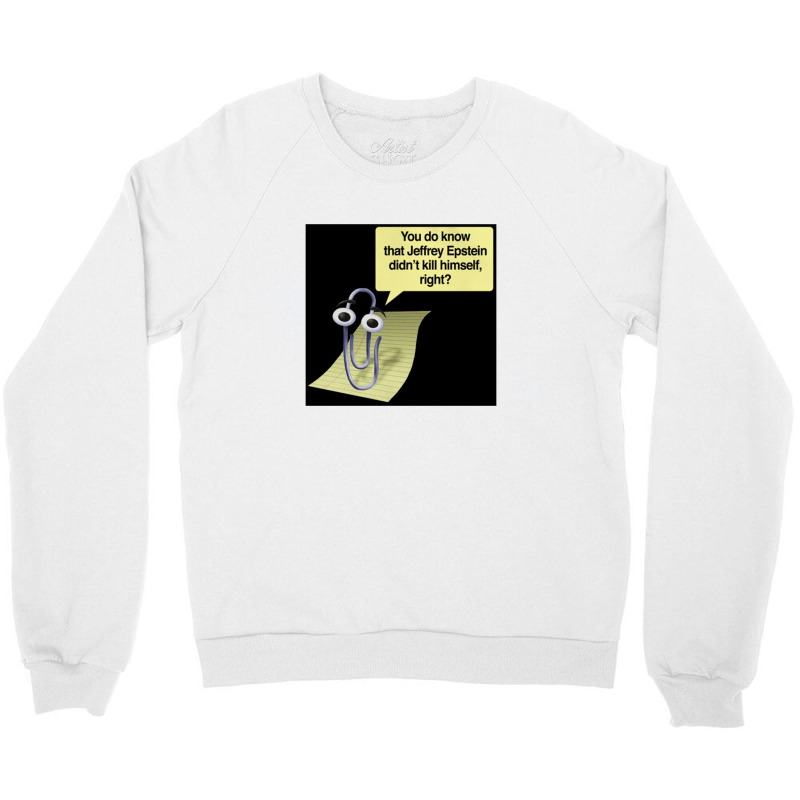 Clippy, Jeffrey Epstein Crewneck Sweatshirt | Artistshot