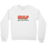 Milf Man I Love Farming Crewneck Sweatshirt | Artistshot