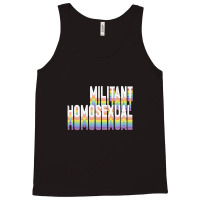 Militant Homosexual Tank Top | Artistshot