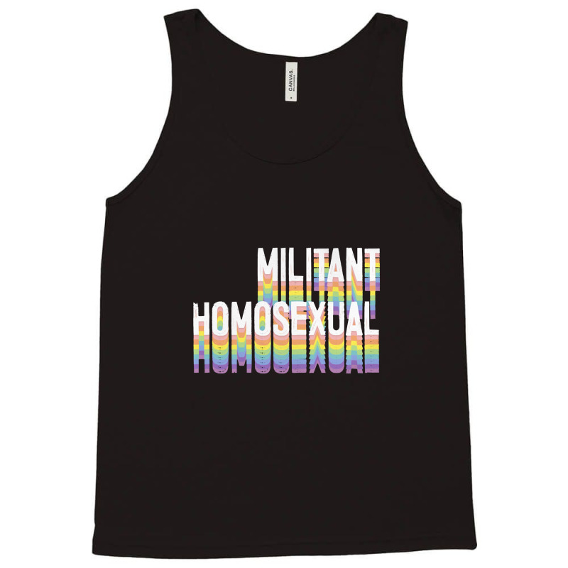 Militant Homosexual Tank Top | Artistshot