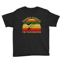 Thanks Science I'm Vaccinated Vintage Youth Tee | Artistshot