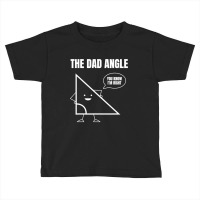 Mens Funny Math Joke Angle Dad Angle Fathers Day Toddler T-shirt | Artistshot