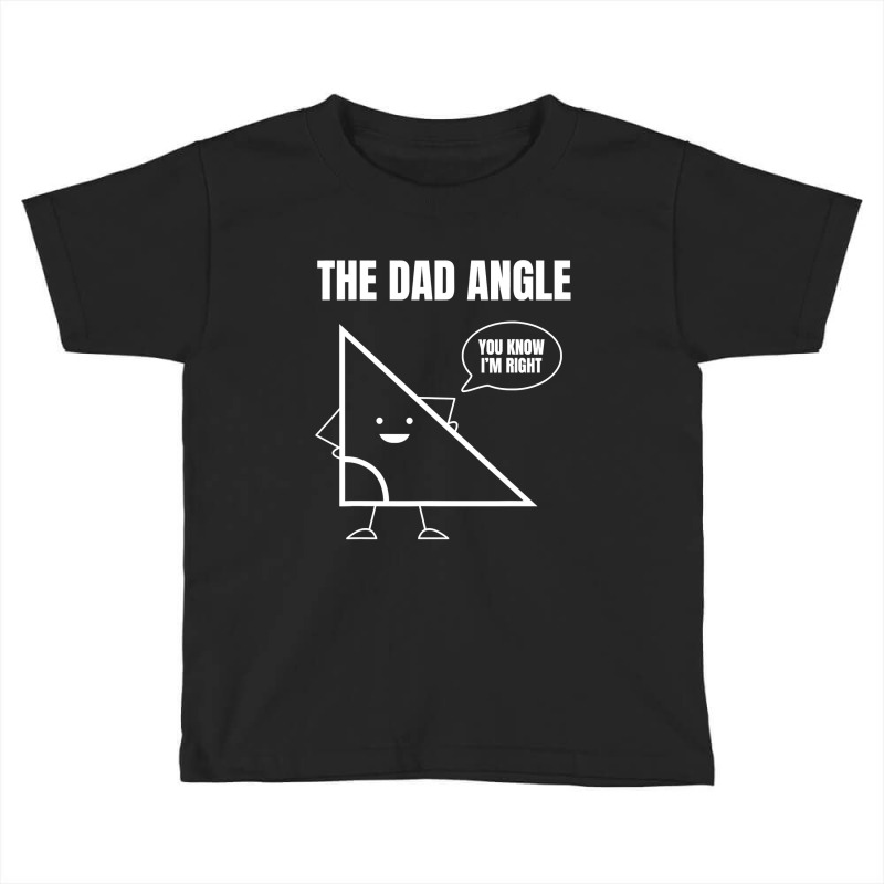 Mens Funny Math Joke Angle Dad Angle Fathers Day Toddler T-shirt by thutrang92 | Artistshot