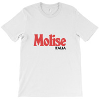 Molise Italia Typography Region Design T-shirt | Artistshot