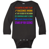 Earth Is Not Flat! Vaccines Work! We've Been To The Moon! Long Sleeve Baby Bodysuit | Artistshot