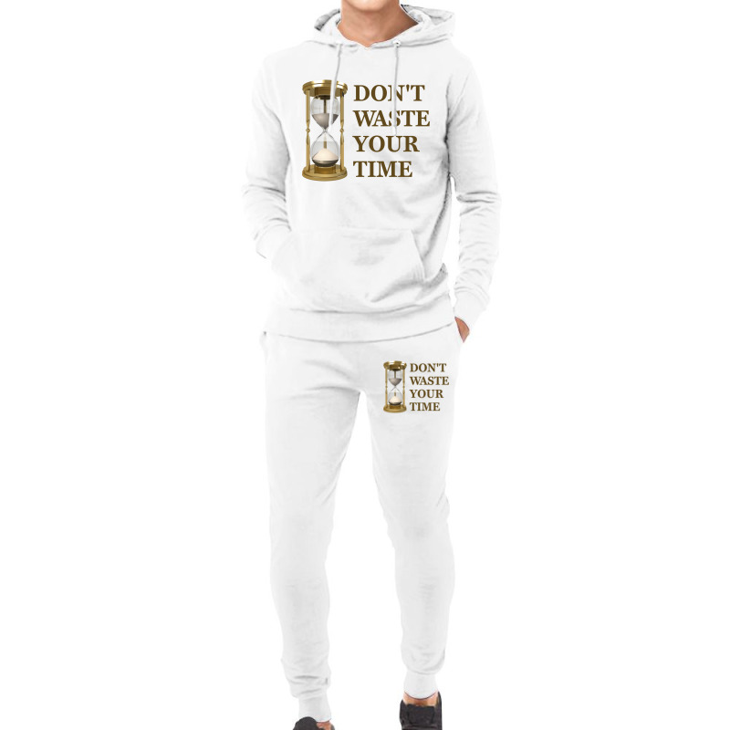 Don't Waste Your Time Hoodie & Jogger set by s4rt4 | Artistshot