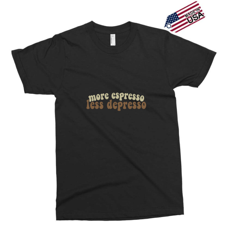 More Espresso, Less Depresso Exclusive T-shirt | Artistshot