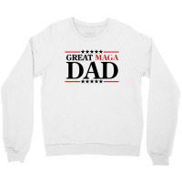 Great Maga Dad Crewneck Sweatshirt | Artistshot