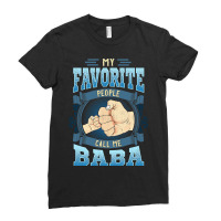 Mens My Favorite People Call Me Baba Gifts Baba Fathers Day Ladies Fitted T-shirt | Artistshot