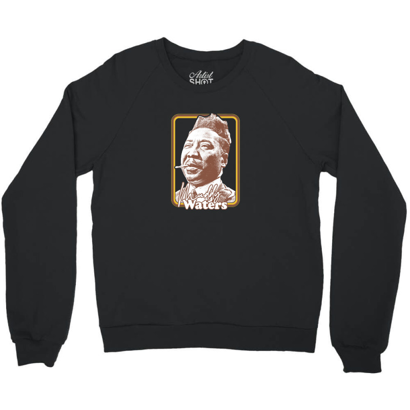 Muddy Waters Vintage Style Fan Art Design Crewneck Sweatshirt | Artistshot