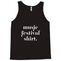 Music Festival Shirt Tank Top | Artistshot