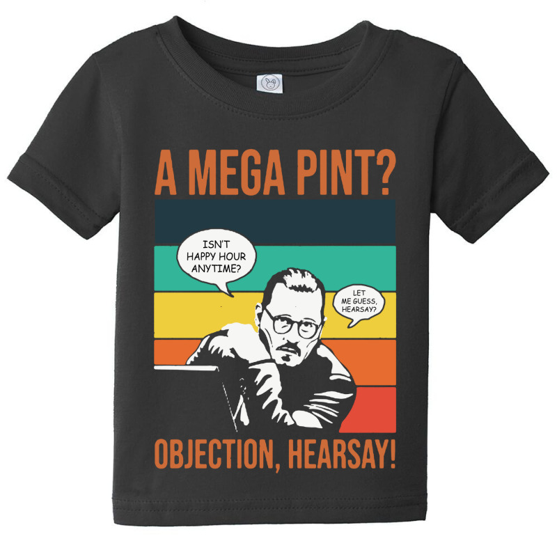 Objection Hearsay Mega Pint Baby Tee | Artistshot