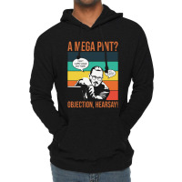 Objection Hearsay Mega Pint Lightweight Hoodie | Artistshot