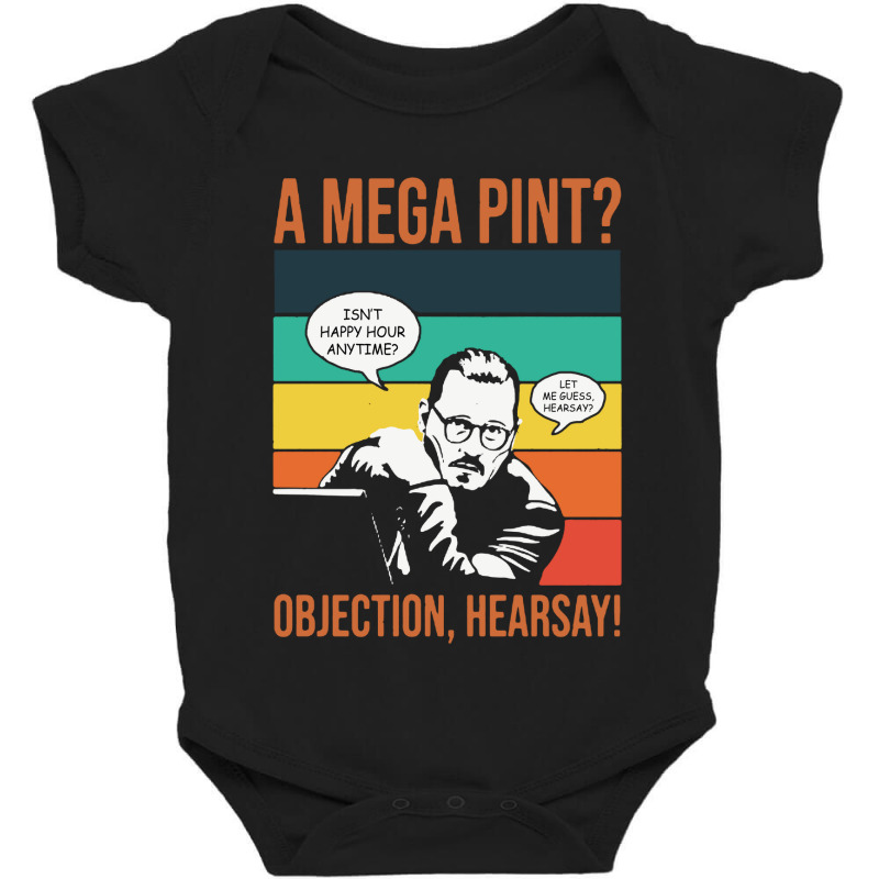 Objection Hearsay Mega Pint Baby Bodysuit | Artistshot