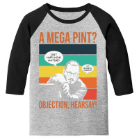 Objection Hearsay Mega Pint Youth 3/4 Sleeve | Artistshot