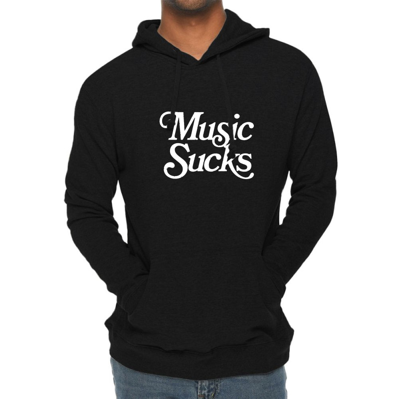 Music Sucks  Retro Styled Faded Typography Design Lightweight Hoodie | Artistshot