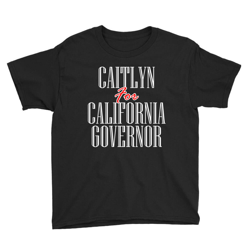 Caitlyn For California Governor Youth Tee by elasting | Artistshot