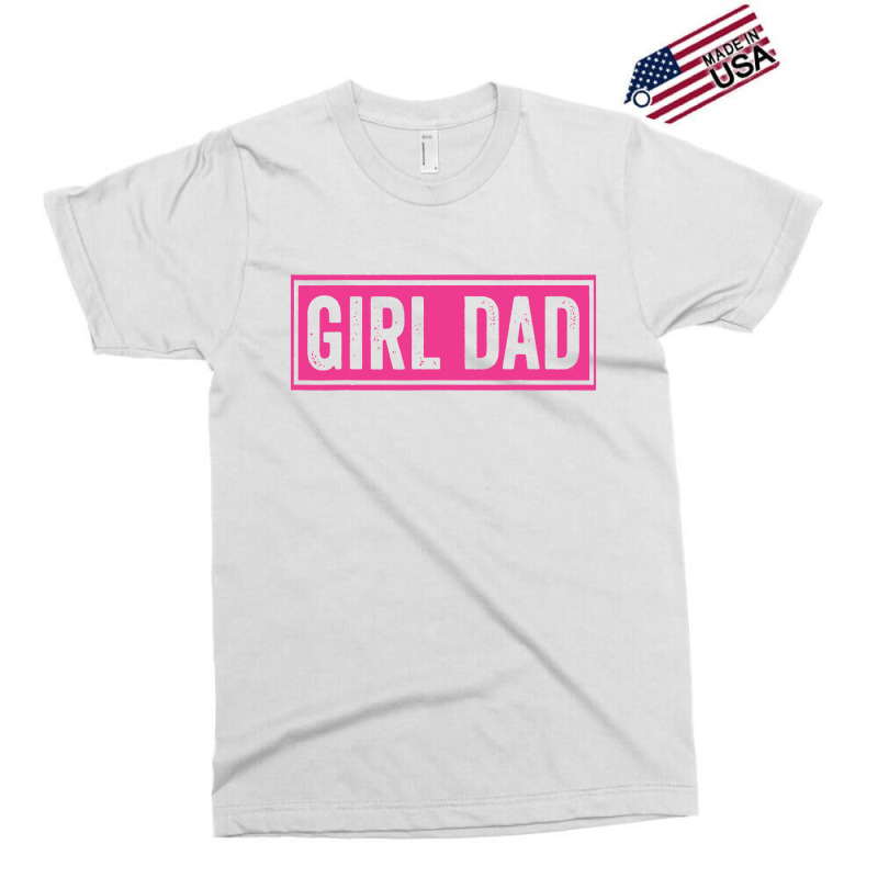 Proud New Girl Dad Exclusive T-shirt | Artistshot