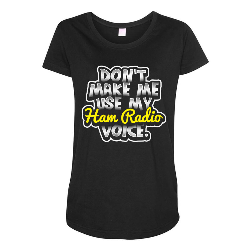 Funny Ham Radio Operator Amateur Radio Operator Gift Maternity Scoop Neck T-shirt by solehpati | Artistshot