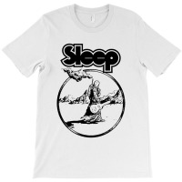 Sleep T-shirt | Artistshot