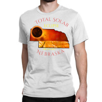 Nebraska Total Solar Eclipse T Shirt 08212017 Tee Classic T-shirt | Artistshot