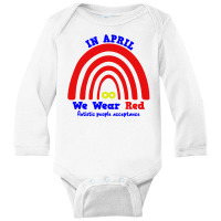 In April We Wear Red Instead Long Sleeve Baby Bodysuit | Artistshot