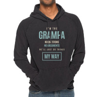 Mens I'm The Grampa No Questions No Arguments We'll Just Do Things My Vintage Hoodie | Artistshot