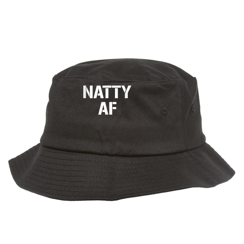 Custom Natty Af Natural Bodybuilding Gifts Men Women Funny Workout Tank Top  Bucket Hat By Cm-arts - Artistshot