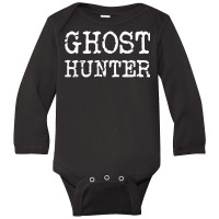 Ghost Hunter Paranormal Investigator Halloween Gift Idea T Shirt Long Sleeve Baby Bodysuit | Artistshot