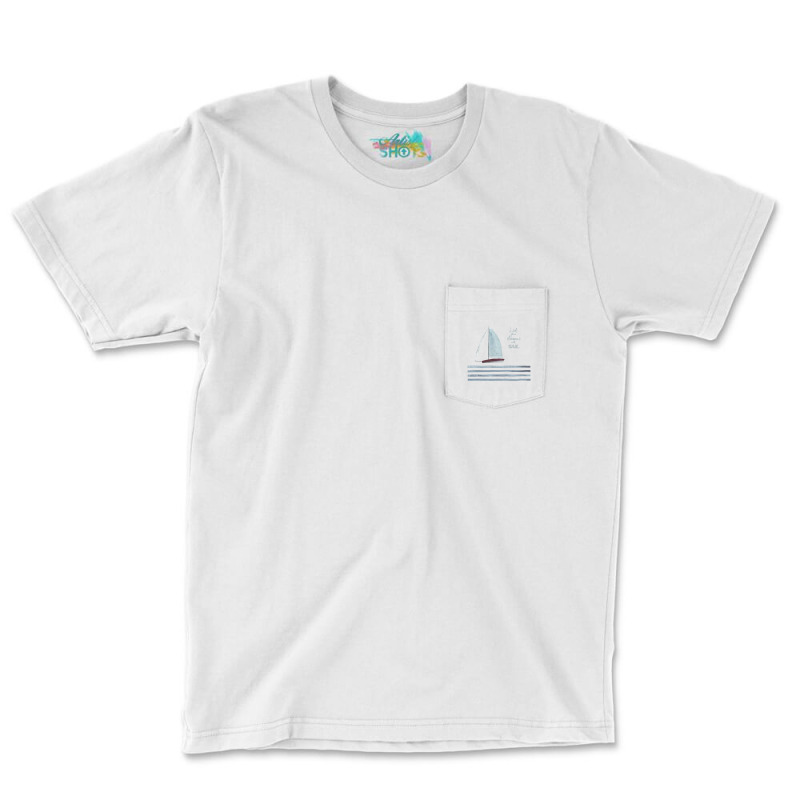 Dream Sail Boat Pocket T-shirt | Artistshot