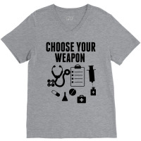 Choose Your Weapon V-neck Tee | Artistshot