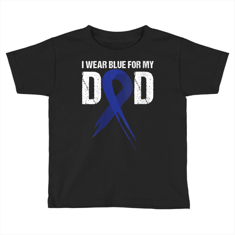 Womens I Wear Blue For My Dad Colon Cancer Awareness Gift V Neck T Shi Toddler T-shirt | Artistshot