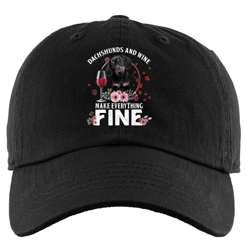 Dachshund Wiener Dog And Wine Make Everything Fine Drink Wine And Dog Kids Cap | Artistshot