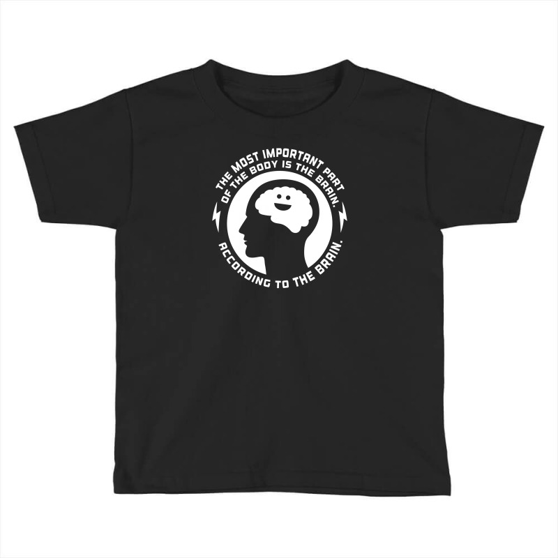 Most Important Part Of The Body Toddler T-shirt | Artistshot