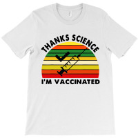 Thanks Science I'm Vaccinated Vintage Retro T-shirt | Artistshot