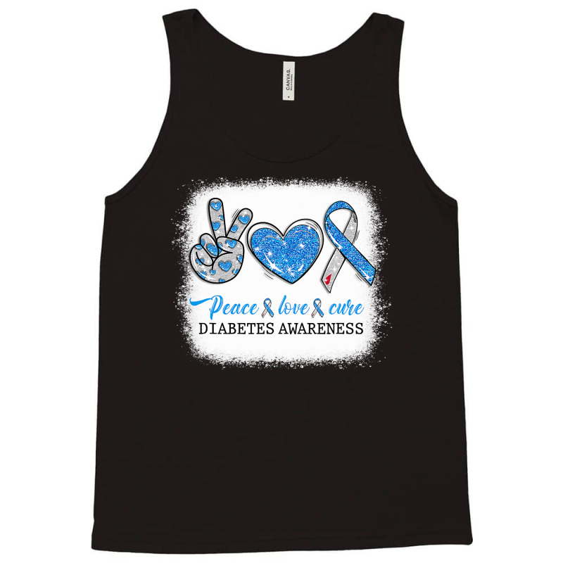 Diabetes Diabetic Bleached Peace Love Cure Diabetes T1d Awareness Surv Tank Top by circularflap | Artistshot