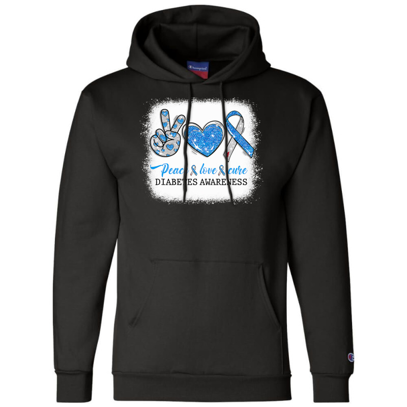 Diabetes Diabetic Bleached Peace Love Cure Diabetes T1d Awareness Surv Champion Hoodie by circularflap | Artistshot